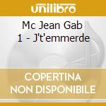 Mc Jean Gab 1 - J't'emmerde cd