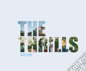 Thrills (The) - Big Sur cd musicale di THRILLS