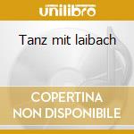 Tanz mit laibach cd