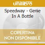 Speedway - Genie In A Bottle cd musicale di Speedway