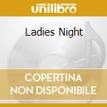 Ladies Night cd