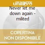 Never let me down again - milited cd musicale di Depeche Mode