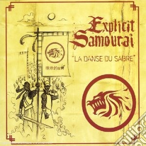 Explicit Samourai - La Danse Du Sabre cd musicale di Explicit Samourai