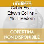 Gabin Feat. Edwyn Collins - Mr. Freedom cd musicale di GABIN