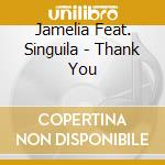 Jamelia Feat. Singuila - Thank You cd