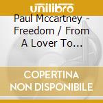 Paul Mccartney - Freedom / From A Lover To A Friend cd