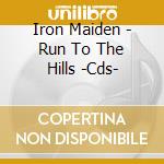 Iron Maiden - Run To The Hills -Cds- cd musicale di IRON MAIDEN