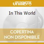 In This World cd