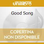 Good Song cd