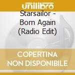 Starsailor - Born Again (Radio Edit) cd