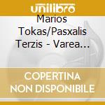 Marios Tokas/Pasxalis Terzis - Varea Anthigieina cd musicale di Marios Tokas/Pasxalis Terzis