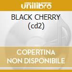 BLACK CHERRY (cd2) cd musicale di GOLDFRAPP