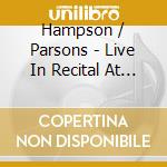 Hampson / Parsons - Live In Recital At The Edinburgh Festival cd