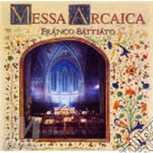 Messa Arcaica Battiato cd musicale di Franco Battiato
