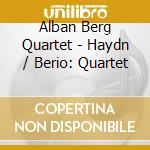 Alban Berg Quartet - Haydn / Berio: Quartet cd musicale di Alban Berg Quartet