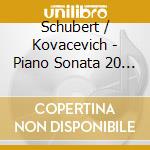 Schubert / Kovacevich - Piano Sonata 20 / Moments Musicaux D.780 cd