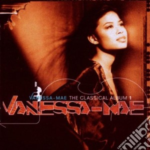 Vanessa Mae: The Classical Album 1 cd musicale di Vanessa Mae