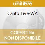 Canto Live-V/A cd musicale di GREGORIANO