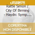 Rattle Simon / City Of Birming - Haydn: Symp. N. 22 - 86 & 102 cd