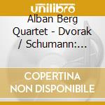 Alban Berg Quartet - Dvorak / Schumann: Piano Quint cd
