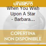 When You Wish Upon A Star - Barbara Hendricks cd