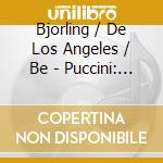 Bjorling / De Los Angeles / Be - Puccini: La Boheme cd