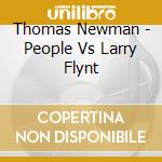 Thomas Newman - People Vs Larry Flynt cd