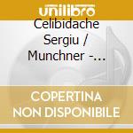 Celibidache Sergiu / Munchner - Beethoven: Symp. N. 4 & 5 cd musicale di Celibidache Sergiu / Munchner