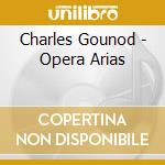 Charles Gounod - Opera Arias cd