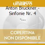 Anton Bruckner - Sinfonie Nr. 4 - Celibidache/Mp cd musicale di Sergiu Celibidache
