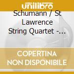 Schumann / St Lawrence String Quartet - String Quartets cd