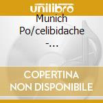 Munich Po/celibidache - Beethoven/symphonies No.9 cd musicale di Celibidache