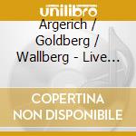 Argerich / Goldberg / Wallberg - Live From The Concertgebouw 19 cd