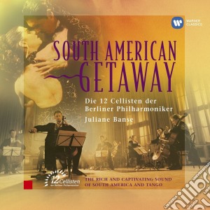 12 Cellisten Der Berliner Philharmoniker (Die) - South American Getaway cd musicale di Artisti Vari