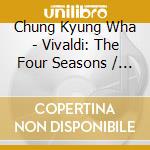 Chung Kyung Wha - Vivaldi: The Four Seasons / Et cd