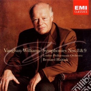 Ralph Vaughan Williams - Symphonies Nos.8 & 9 cd musicale di Bernard Haitink