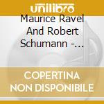 Maurice Ravel And Robert Schumann - Argerich - Live From The Concertgebouw Ii cd