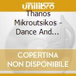 Thanos Mikroutsikos - Dance And Memories cd