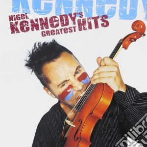 Nigel Kennedy - The Greatest Hits cd musicale di KENNEDY NIGEL