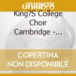 King?S College Choir Cambridge - Scarlatti D.: Stabat Mater / T cd musicale di King?S College Choir Cambridge