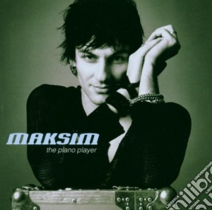 Maksim - Piano Player cd musicale di Maksim