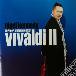 Antonio Vivaldi - Nigel Kennedy Vivaldi II cd musicale