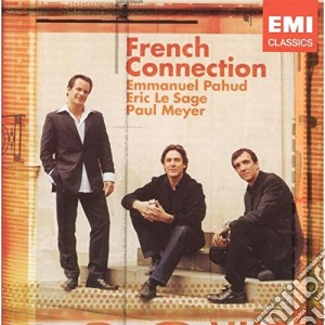 Emmanuel Pahud / Le Sage Eric / Paul Meyer - French Connection cd musicale