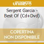 Sergent Garcia - Best Of (Cd+Dvd) cd