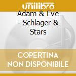 Adam & Eve - Schlager & Stars cd