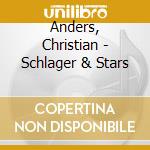 Anders, Christian - Schlager & Stars cd