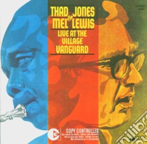Thad Jones & Mel Lewis - Live At The Village Vanguard cd musicale di Thad Jones & Mel Lewis