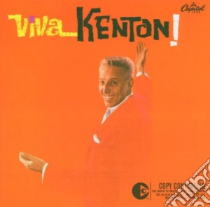 Stan Kenton - Viva Kenton! cd musicale