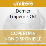 Dernier Trapeur - Ost cd