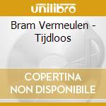 Bram Vermeulen - Tijdloos cd